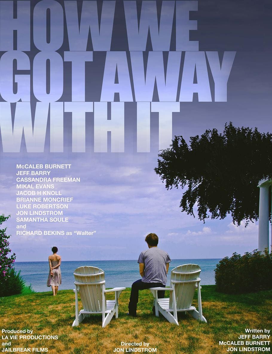 How We Got Away with It Poster