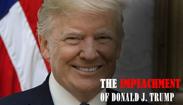 The Impeachment of Donald Trump, Donald Trump, Impeachment