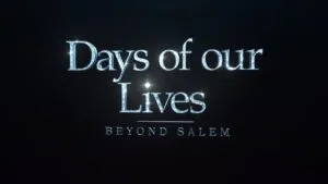 Days of our Lives, Days of our Lives: Beyond Salem, Peacock TV, DOOL: Beyond Salem, DAYS