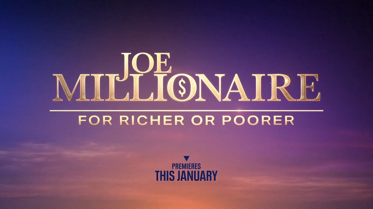 Joe Millionaire, Joe Millionaire: For Richer or Poorer, FOX, Reality Show